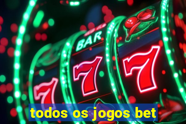 todos os jogos bet