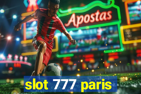 slot 777 paris