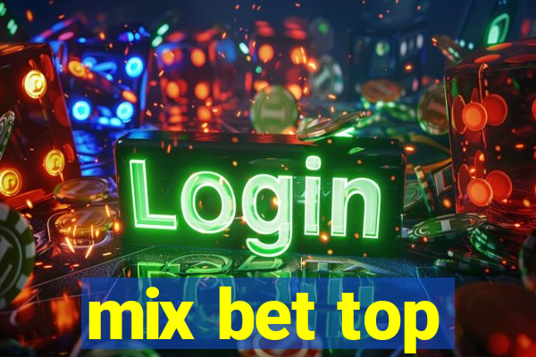 mix bet top