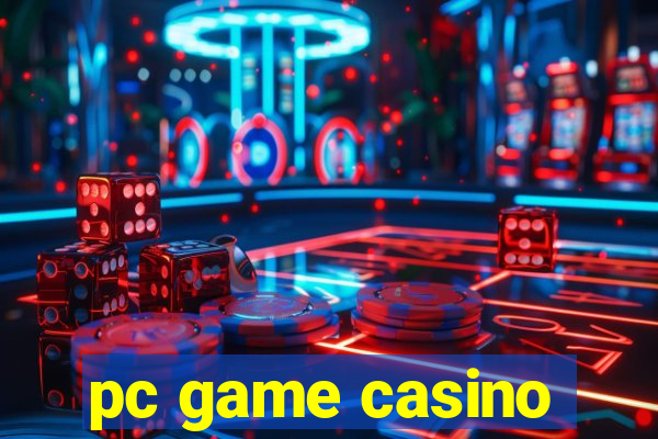 pc game casino