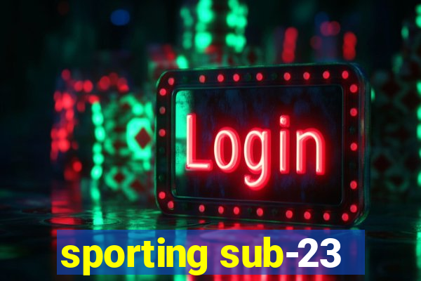 sporting sub-23