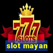 slot mayan