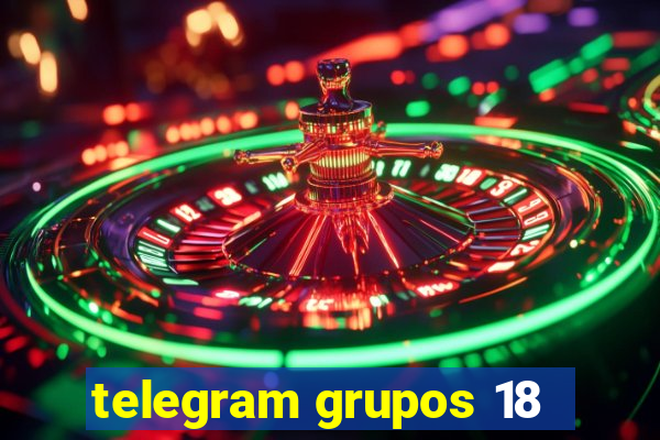 telegram grupos 18