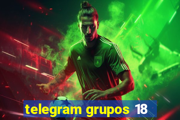 telegram grupos 18