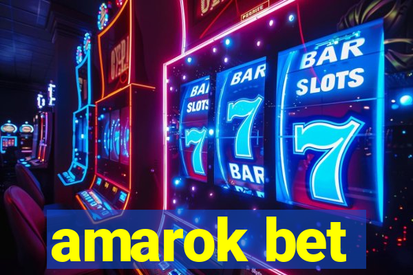 amarok bet