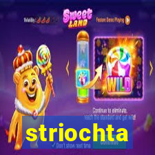 striochta