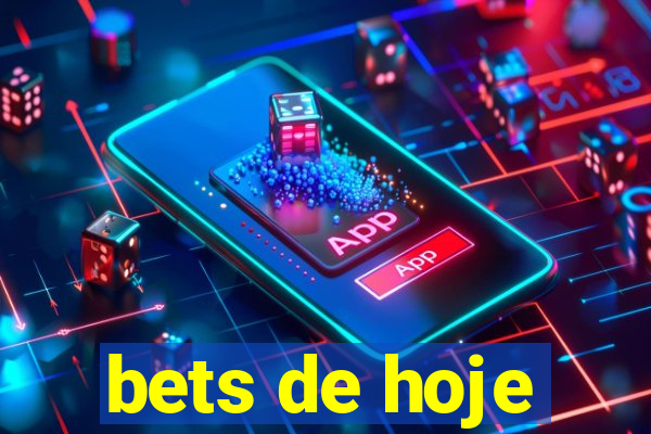 bets de hoje