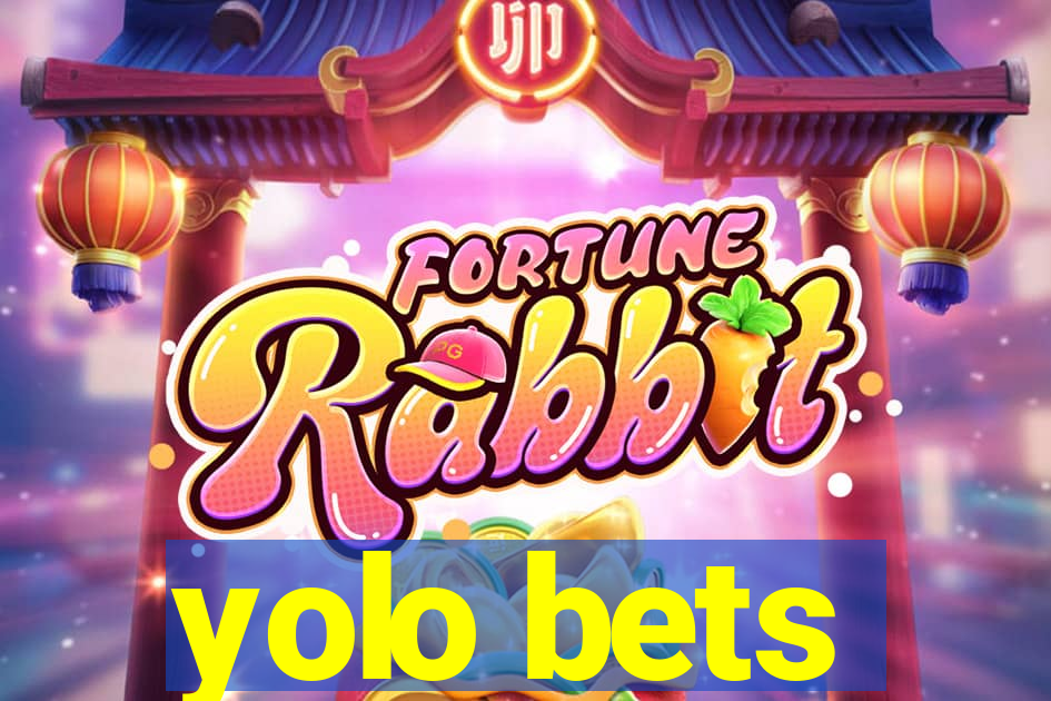 yolo bets