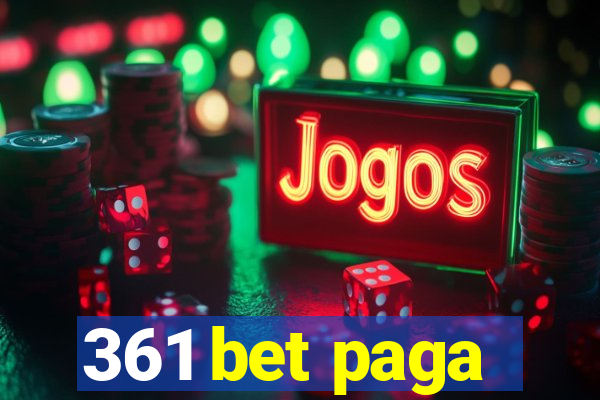 361 bet paga