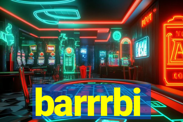 barrrbi