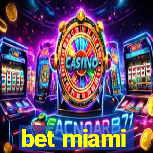 bet miami