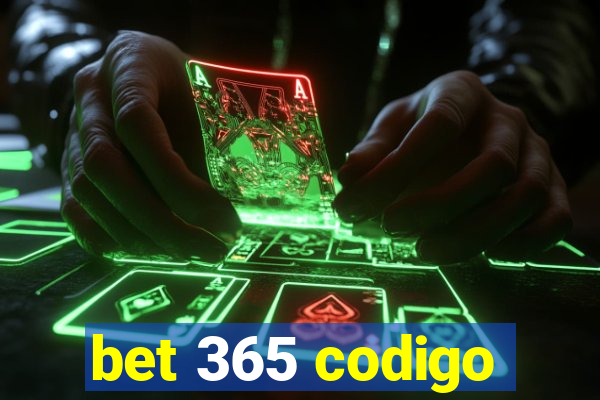 bet 365 codigo