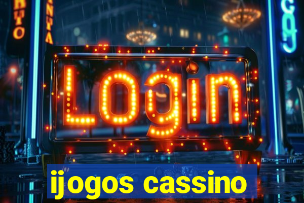 ijogos cassino