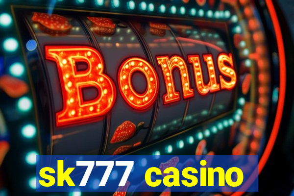 sk777 casino