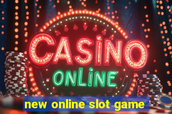 new online slot game