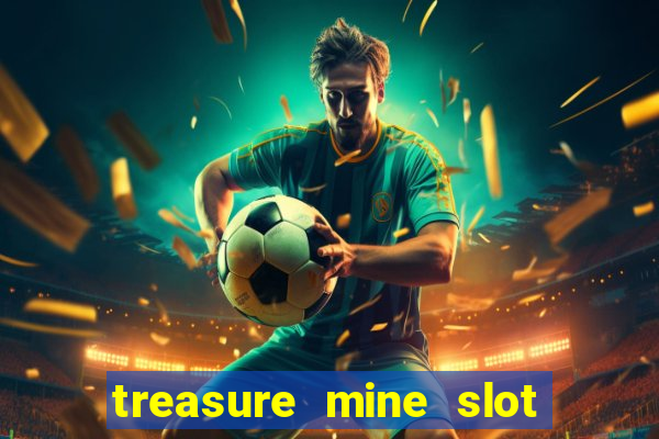 treasure mine slot free play