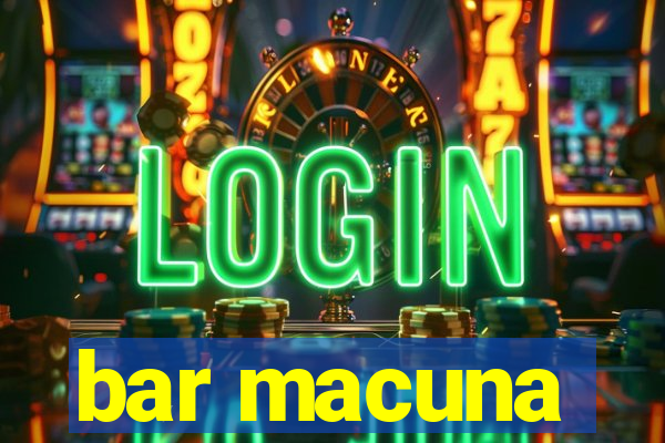 bar macuna