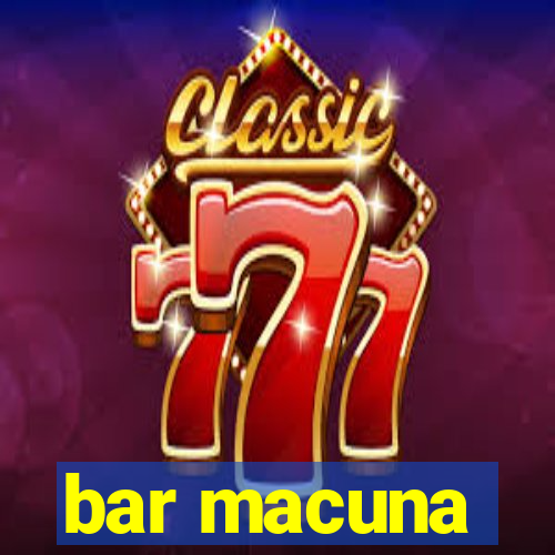 bar macuna