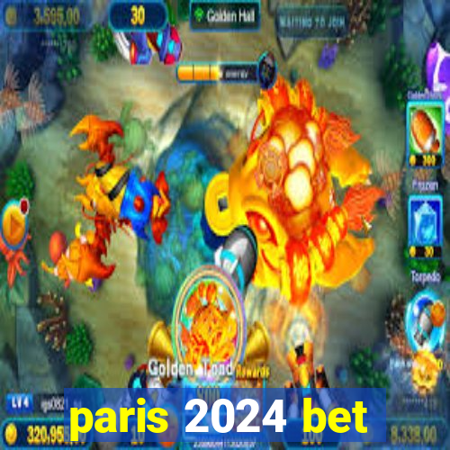 paris 2024 bet