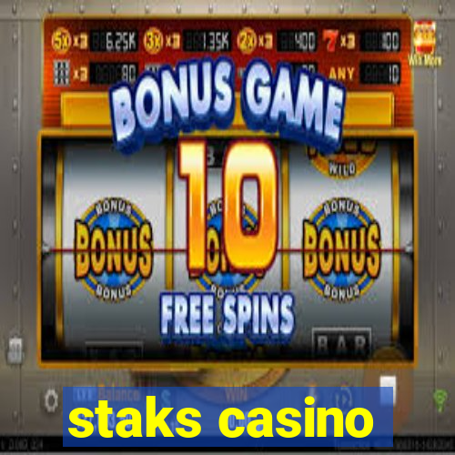 staks casino