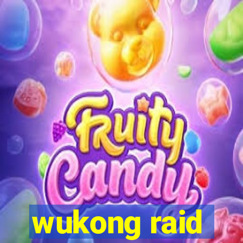 wukong raid