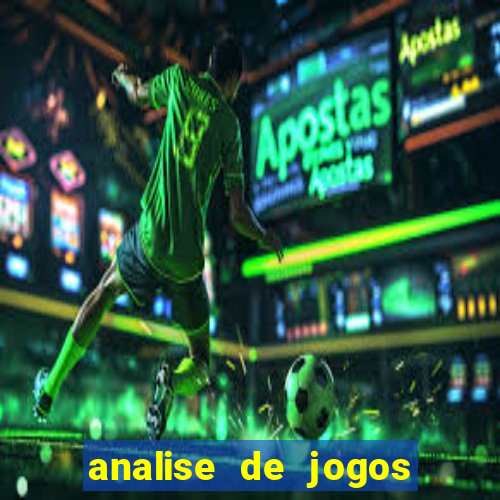 analise de jogos para apostas