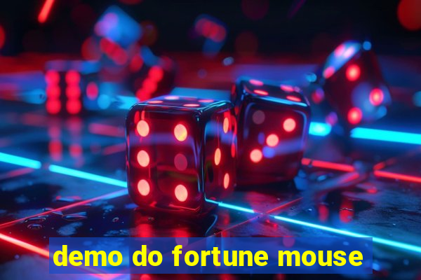 demo do fortune mouse