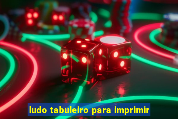 ludo tabuleiro para imprimir