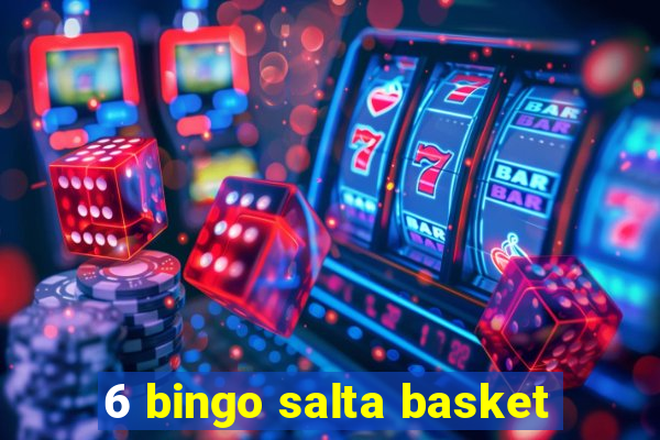 6 bingo salta basket