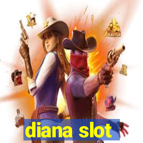 diana slot