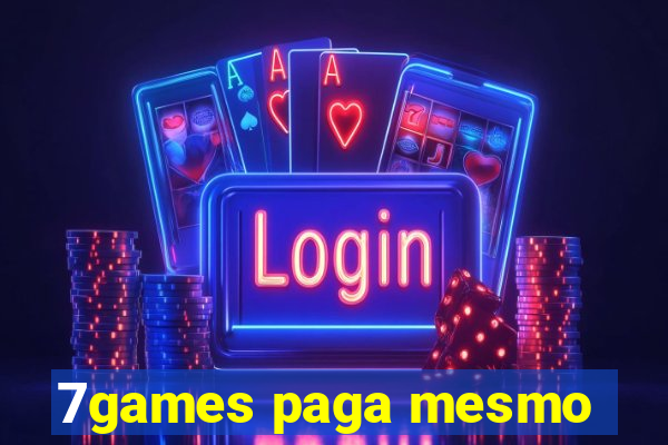 7games paga mesmo