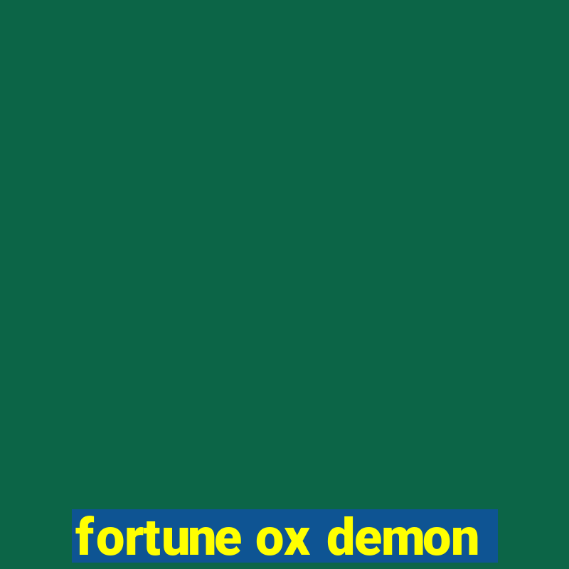 fortune ox demon