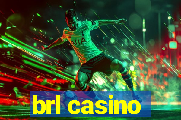 brl casino