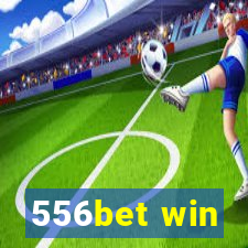 556bet win