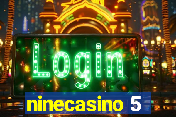 ninecasino 5