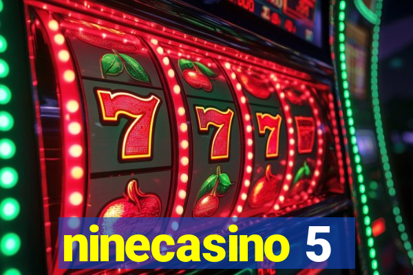 ninecasino 5