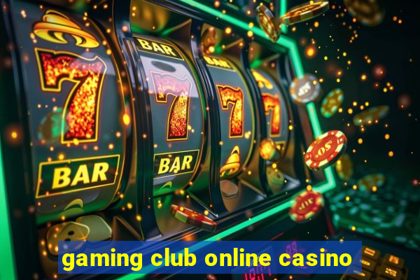 gaming club online casino