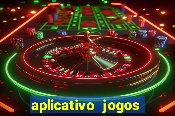 aplicativo jogos para ganhar dinheiro