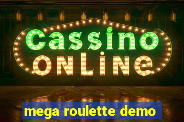 mega roulette demo