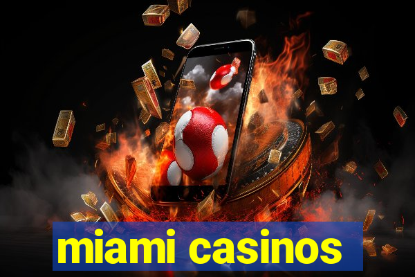 miami casinos