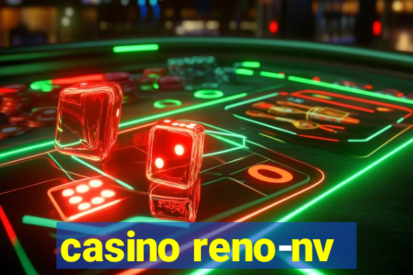 casino reno-nv