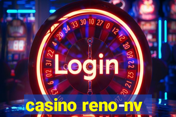 casino reno-nv