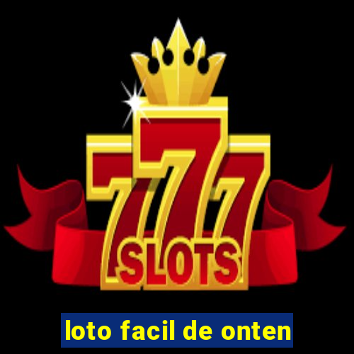 loto facil de onten