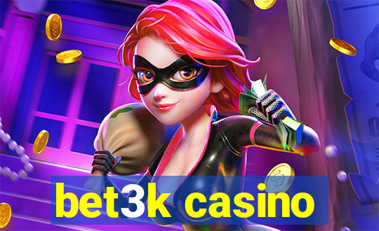 bet3k casino