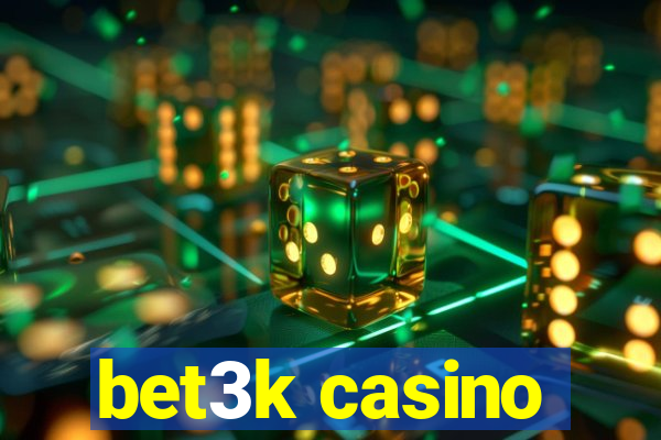 bet3k casino