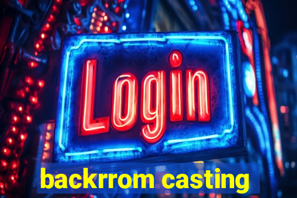 backrrom casting