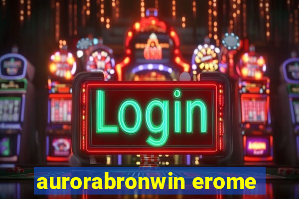 aurorabronwin erome