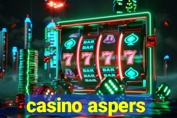 casino aspers