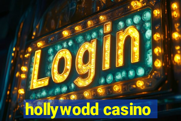 hollywodd casino