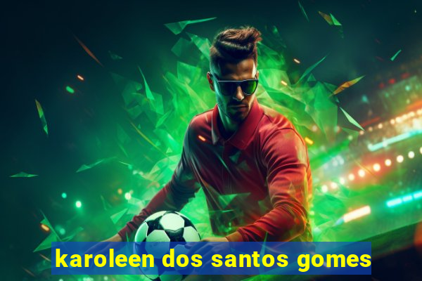 karoleen dos santos gomes